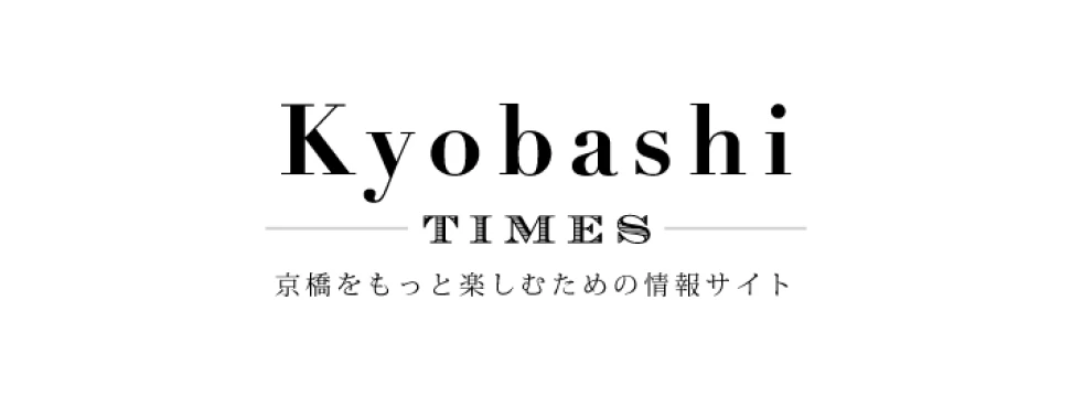 KYOBASHI TIMES